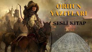 Orhun Yazıtları  GÖKTÜRKLER  Sesli Kitap [upl. by Harbison152]