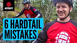 6 Mistakes To Avoid When Riding A Hardtail Mountain Bike [upl. by Aimal]