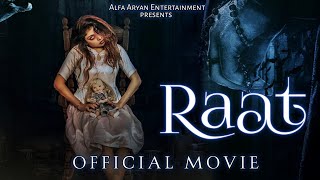 Raat  chapter 1  FULL HINDI MOVIE HD  HORROR MOVIE IN HINDI  SHEFALI SAXENA  ALFA ARYAN [upl. by Annissa]