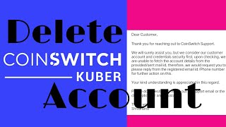 How to Delete Coinswitch Kuber Account  P2  Delete Coinswitch [upl. by Chamberlin]