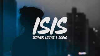 Joyner Lucas  ISIS Lyrics ft Logic [upl. by Annait578]