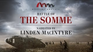 Battle of the Somme  Narrated by Linden MacIntyre [upl. by Adriell]