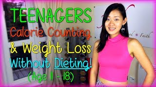 Teenagers Calorie Requirement amp Weight Loss Without Dieting Age 1118 [upl. by Sukcirdor982]