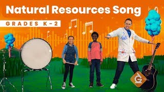 The Natural Resources SONG  Science for Kids  Grades K2 [upl. by Beatrisa862]