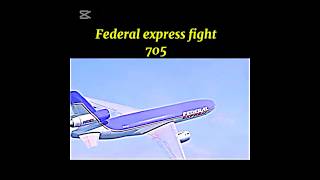 Federal express flight 705 [upl. by Herb40]