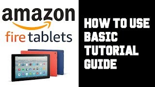 Amazon Fire Tablet How To Use  How To Use Fire HD 10 Tablet Guide Tutorial Basics [upl. by Sac219]