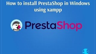 How to install and setup PrestaShop using Xampp in Windows [upl. by Notsirhc881]