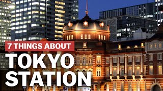 7 Things to know about Tokyo Station  japanguidecom [upl. by Tahp]