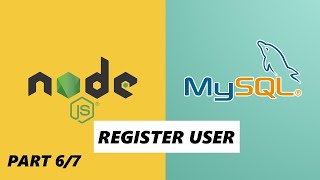 Nodejs MYSQL Login Tutorial  Register User  Part 67 [upl. by Ydnak207]