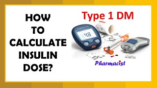 Insulin dose calculation in Type 1 Diabetes Insulin Series Part 2 [upl. by Airal718]