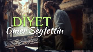 DİYET  Ömer Seyfettin  Seslendiren Nisan Kumru [upl. by Neff717]