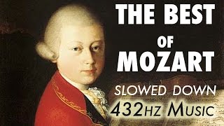 The Best Of Mozart  Slowed Down  432Hz  45 Hours [upl. by Lounge]