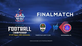 Tribhuvan Army FC vs Machhindra FC  Final  KP Oli Cup Football Championship 2025  03 March  LIVE [upl. by Ittak]