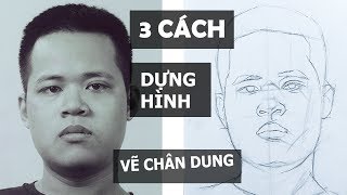 3 Cách Dựng Hình ĐƠN GIẢN  Vẽ Chân Dung [upl. by Wyne957]