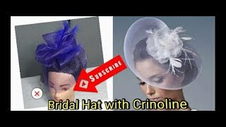 DIY Bridal Hat with Crinoline  Fascinator making for Beginners [upl. by Aremahs325]