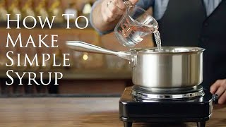 How to Make Simple Syrup  Patrón Tequila [upl. by Aihsei97]