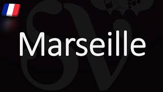 How to Pronounce Marseille French Pronunciation Native Speaker [upl. by Oiluarb]