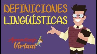 DEFINICIONES LINGUISTICAS  APRENDIZAJE VIRTUAL [upl. by Waxman764]