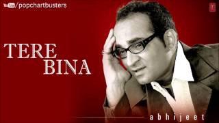 ☞ Neendon Mein Khwabon Ka Silsila Full Song  Tere Bina Album  Abhijeet Bhattacharya Hits [upl. by Jemmy]