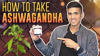 How To Take Ashwagandha Best Time To Take It [upl. by Ahsekat]