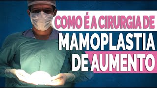 Como é a Cirurgia de Prótese de Mamas  Dr André Valiati  Cirurgião Plástico [upl. by Wald]