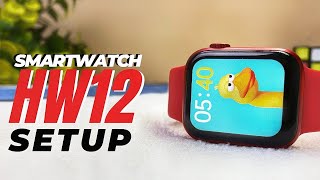 HW12 SMARTWATCH SETUP [upl. by Khalid]