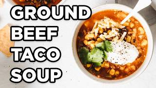 How to Make Ground Beef Taco Soup  Dinner in 20 Minutes [upl. by Sutton]