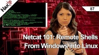 Netcat 101 Remote Shells From Windows into Linux HakTip 87 [upl. by Drannel]