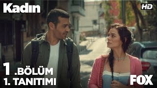 Kadın 1 Bölüm 1 Tanıtımı [upl. by Hobie]