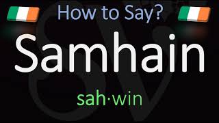 How to Pronounce Samhain CORRECTLY Meaning amp Pronunciation [upl. by Aleciram]