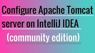 Apache Tomcat Integration in IntelliJ IDEA and War file Deployment [upl. by Sueaddaht]