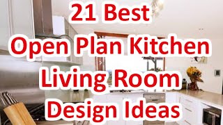 21 Best Open Plan Kitchen Living Room Design Ideas  DecoNatic [upl. by Dleifyar]