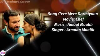 Tere Mere Darmiyaan  Lyrics with English translationArmaan Maalik Amaal MaalikChefSaif [upl. by Neila735]