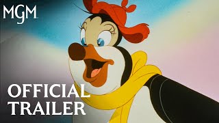 Pebble and the Penguin 1995  Official Trailer  MGM Studios [upl. by Meli253]