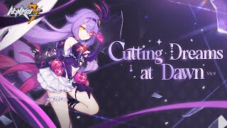 v69 Cutting Dreams at Dawn Trailer — Honkai Impact 3rd [upl. by Nickerson]