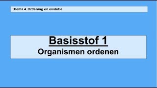 VMBO 3  Ordening en evolutie  Basisstof 1 Organismen ordenen [upl. by Amsirac]