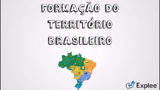 FORMAÇÃO DO TERRITÓRIO BRASILEIRO [upl. by Ahsyad]