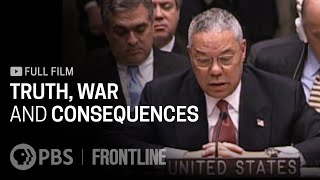 Truth War and Consequences full documentary  FRONTLINE [upl. by Any]