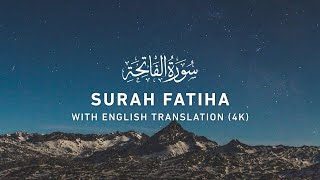 Surah Fatiha  Quran Recitation with English Translation 4K [upl. by Anegue]