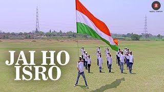 Jai Ho ISRO  Anurag Kulkarni  Satya Kasyap [upl. by Inaffyt]