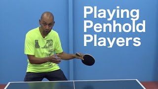 Playing Penhold Players  PingSkills  Table Tennis [upl. by Kcaj]