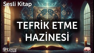 TEFRİK ETME HAZİNESİ Full Sesli Kitap [upl. by Larkin]