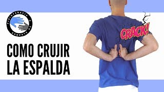 5 maneras de crujir tu espalda en casa [upl. by Schechinger]