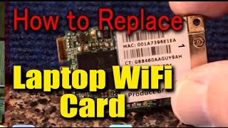 How to Replace Laptop WiFi Card  Wireless Internet Connecting But Not Working [upl. by Areemas]