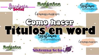 como hacer TITULOS BONITOS en WORD [upl. by Yaj]