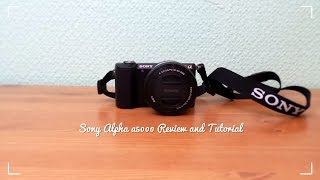 Sony Alpha a5000 Basic Tutorial and Review [upl. by Ydnem]