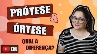 DIFERENÇA ENTRE ÓRTESE E PRÓTESE  NEUROSTUDENT 40 [upl. by Basir498]