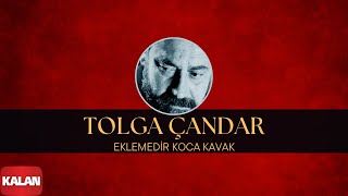 Tolga Çandar  Eklemedir Koca Kavak I Harman © 1994 Kalan Müzik [upl. by Nairdna]