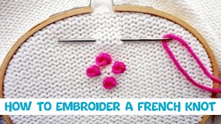 How To Embroider A French Knot Quick Version [upl. by Walke]