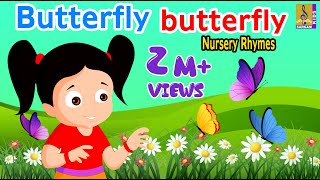 Butterfly butterfly  Nursery Rhyme [upl. by Fattal]